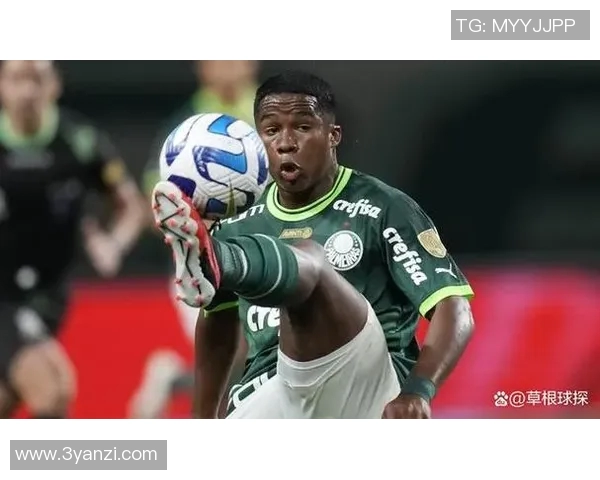 恩德里克的崛起与未来展望：新一代足球天才的成长之路